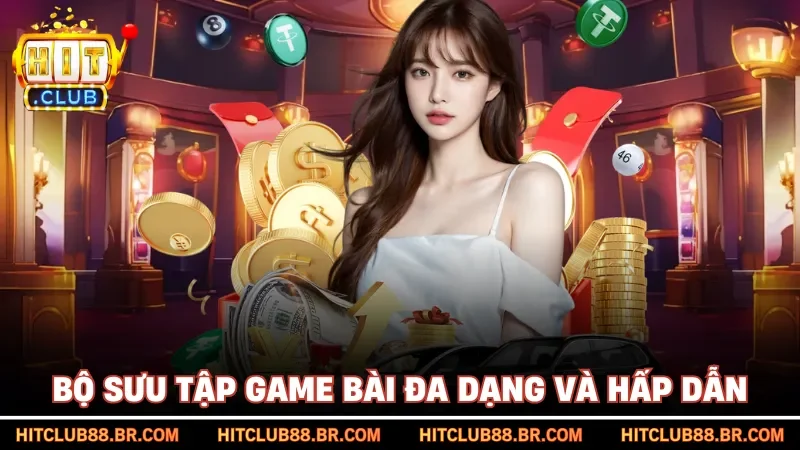 Bộ sưu tập game bài đa dạng và hấp dẫn