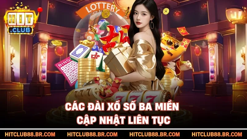 Các đài xổ số ba miền cập nhật liên tục