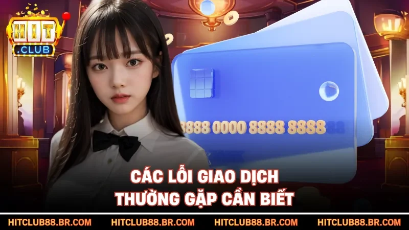 Các lỗi giao dịch thường gặp cần biết