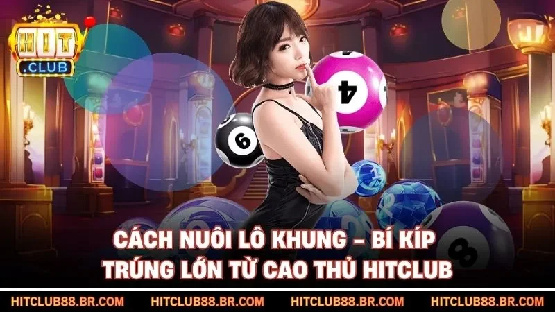 Cách Nuôi Lô Khung