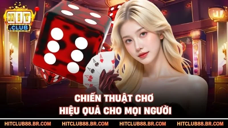 Chiến thuật chơi hiệu quả cho mọi người