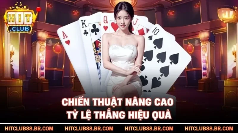 Chiến thuật nâng cao tỷ lệ thắng hiệu quả