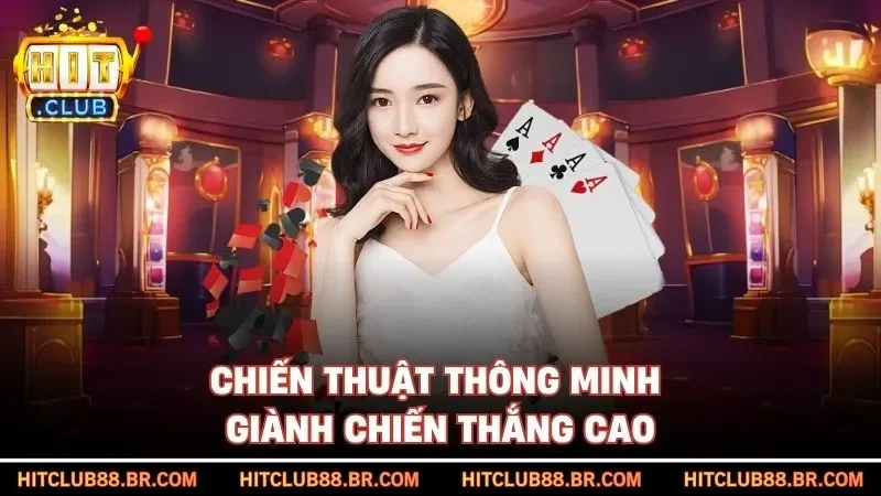 Chiến thuật thông minh giành chiến thắng cao