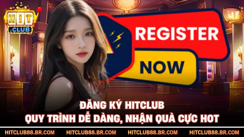Đăng Ký HITCLUB