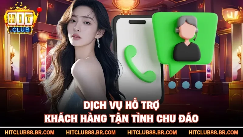 Dịch vụ hỗ trợ khách hàng tận tình chu đáo
