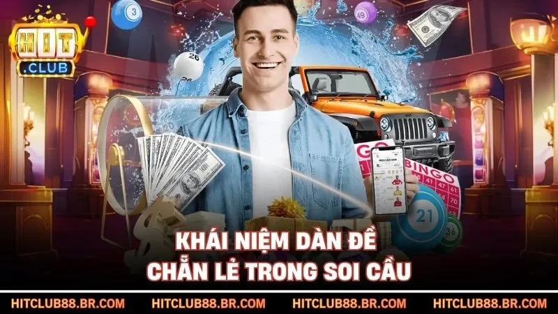 Khái niệm dàn đề chẵn lẻ trong soi cầu