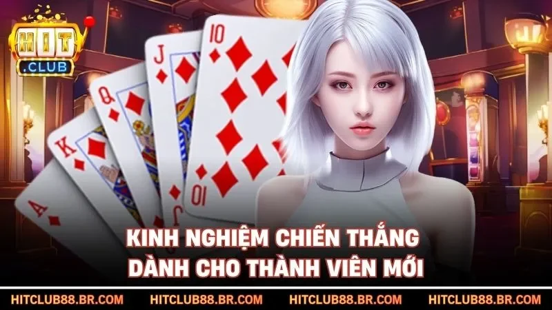 Kinh nghiệm chiến thắng dành cho thành viên mới