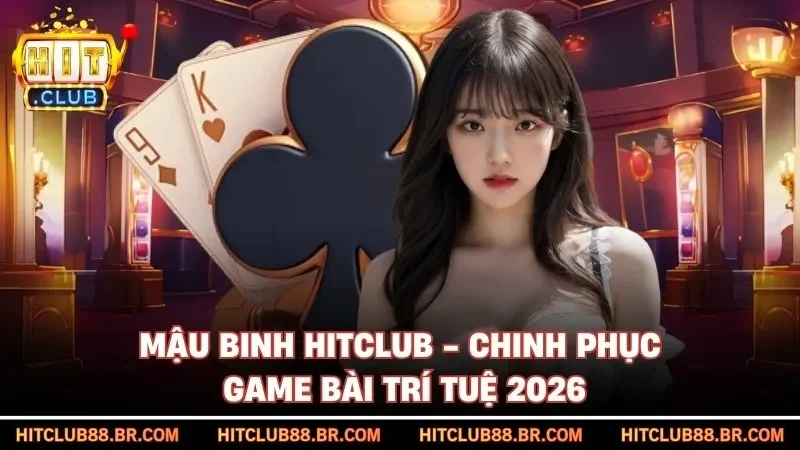 Mậu Binh HITCLUB