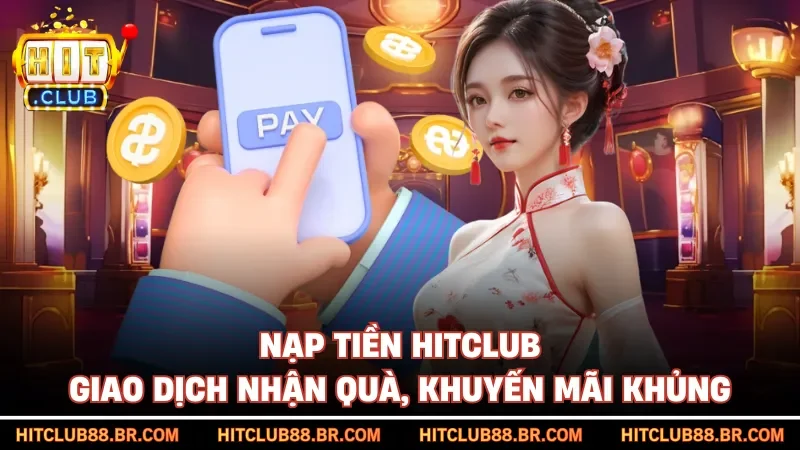 Nạp Tiền HITCLUB