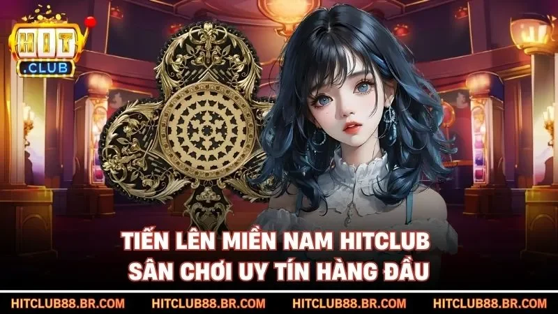 Tiến Lên Miền Nam HITCLUB