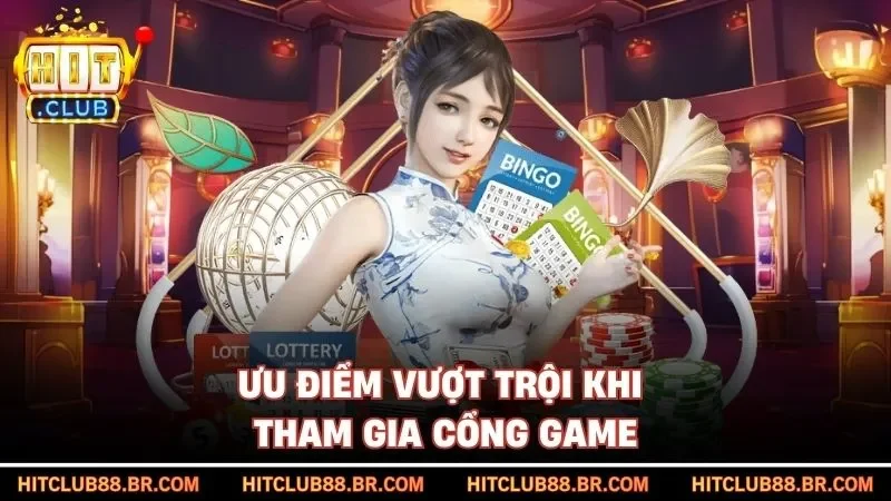 Ưu điểm vượt trội khi tham gia cổng game